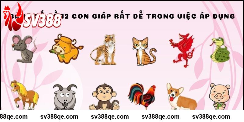 SV388 bảng số đề 12 con giáp rất dễ trong việc áp dụng